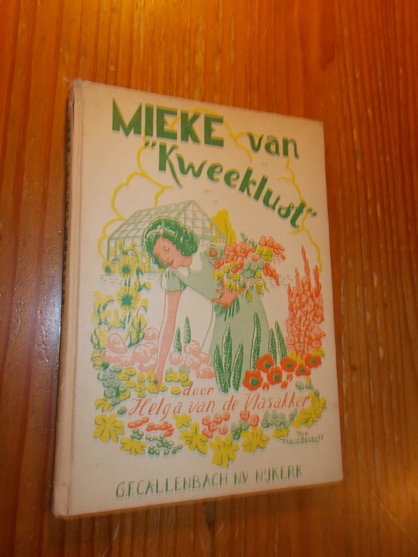 VLASAKKER, HELGA VAN DE, - Mieke van Kweeklust.