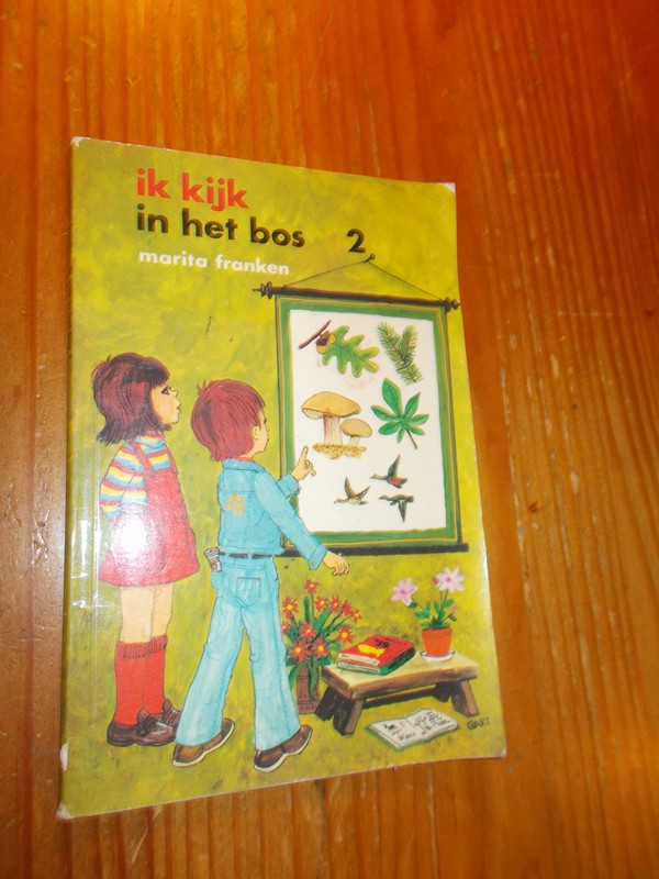 FRANKEN, MARITA, - Ik kijk in het bos. Deel 2.