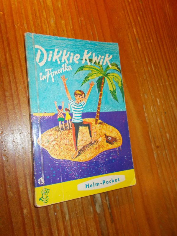 BROOS, PIET, - Dikkie Kwik in Amerika.