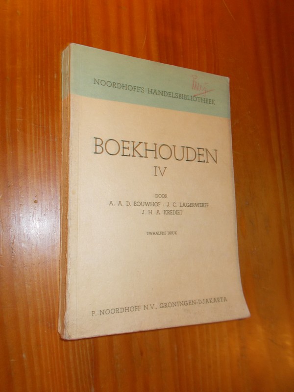 BOUWHOF, AAD (E.A.), - Boekhouden IV.
