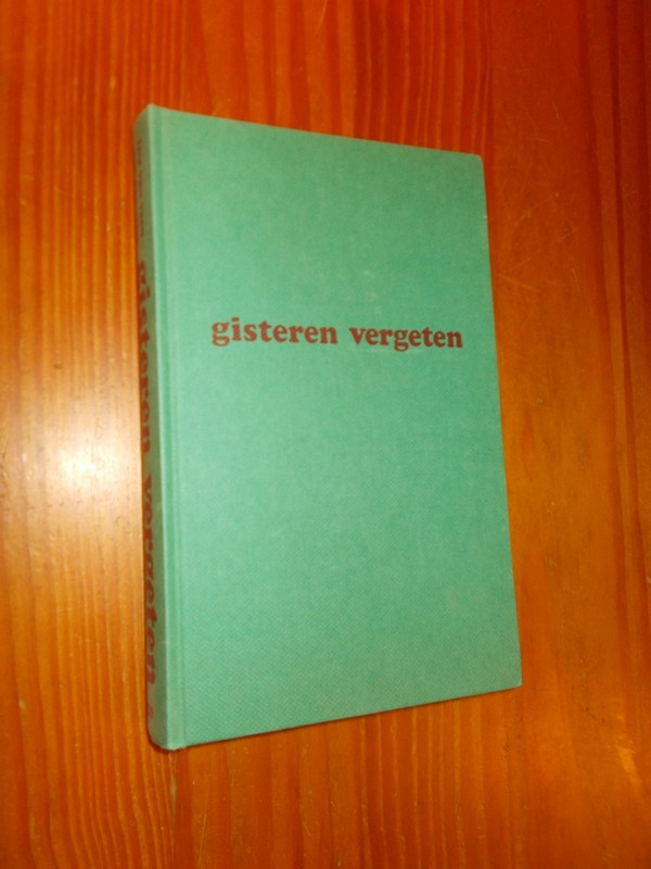 VEEN-VAN DER VLIES, INA, - Gisteren vergeten.