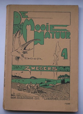 ZWEGERS, B.V., - De mooie natuur. Vierde deeltje.