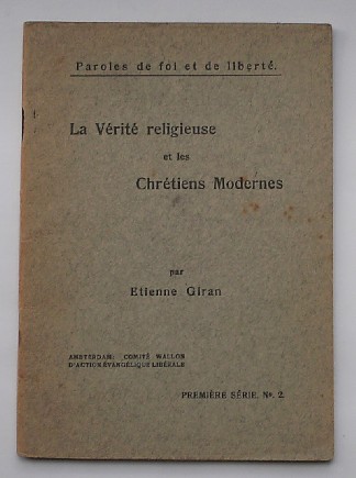 GIRAN, ETIENNE, - La verite religieuse et les Chretiens modernes.