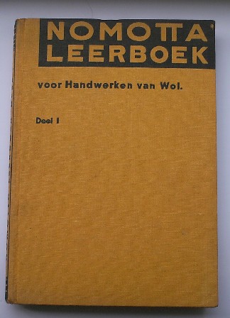 red. - (breien) Nomotta leerboek voor handwerken van Wol. Deel 1.