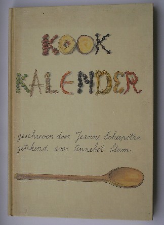 SCHEEPSTRA, JEANNNE EN STAM, ANNEBET, - Kookkalender.