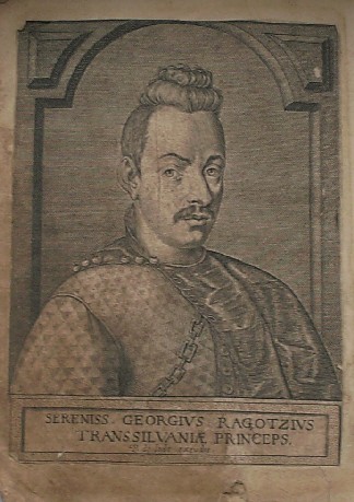 antique print (prent). - Sereniss. Georgius Ragotzius Transsilvaniae Princeps. (Georg Racoscz of Transsylvania)