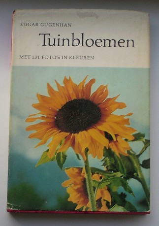GUGENHAN, EDGAR, - Tuinbloemen.