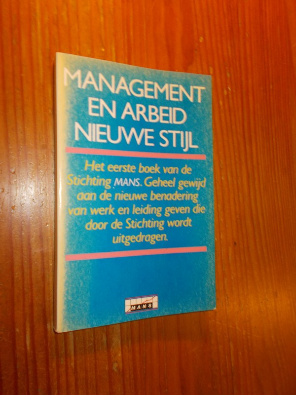 PEEREBOOM, E. (E.A. RED.), - Management en arbeid nieuwe stijl.