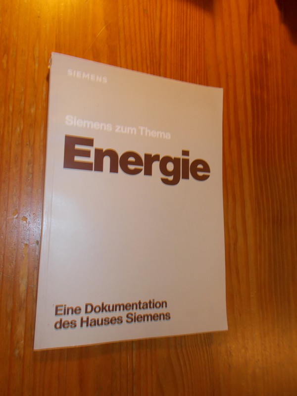 RED. - Siemens zum Thema Energie. Eine Dokumentation des Hauses Siemens.