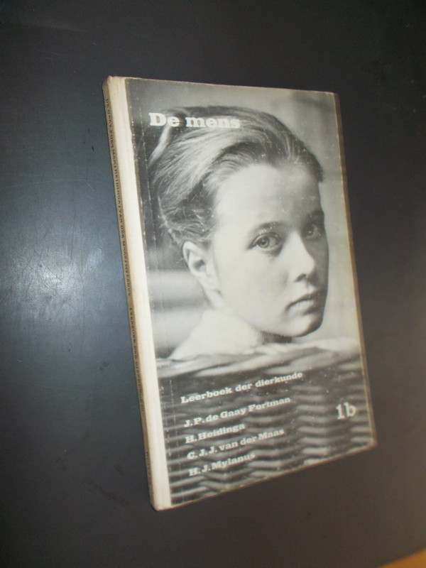GAAY FORTMAN, J.P. DE (E.A.), - Leerboek der dierkunde deel 1b. De Mens.