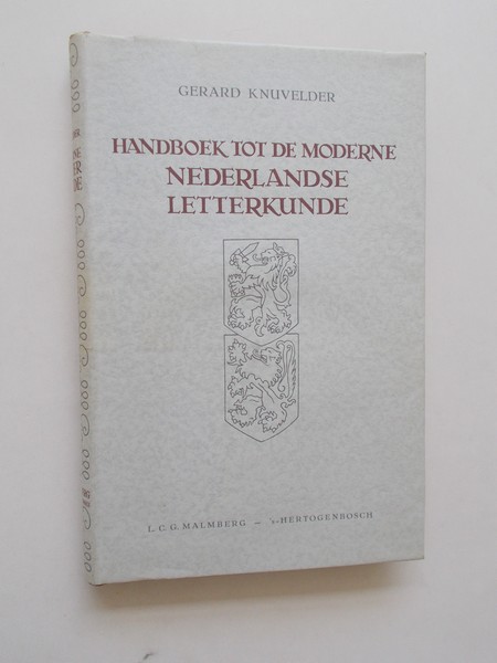 KNUVELDER, G., - Handboek tot de moderne Nederlandse letterkunde. 1e deel.