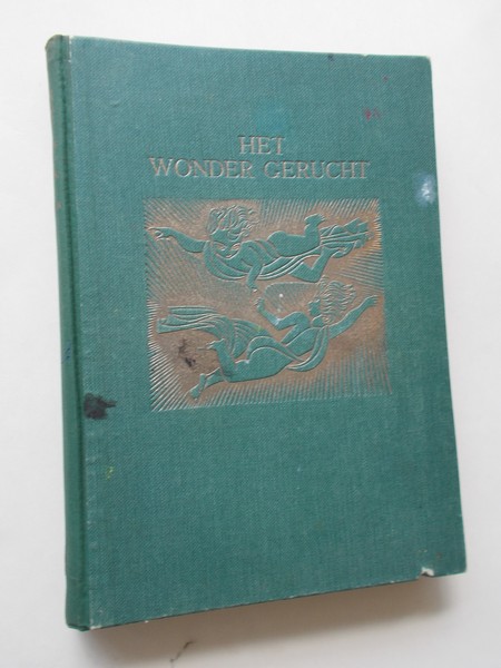LAAN, KO VAN DER, - Het wonder gerucht. Nederlandsch volksverhalenboek.