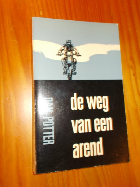 POTTER, DAN, - De weg van een arend.