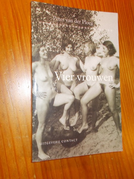 PLOEG, PETER VAN DER, - Vier vrouwen.