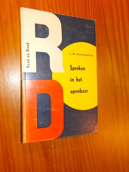 HUYSMAN-GRIEP, L.N., - Spreken in het openbaar.