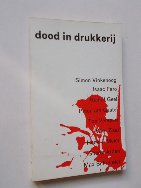 VINKENOOG, SIMON (E.A.), - Dood in drukkerij.