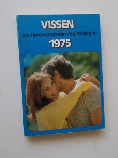 red. - Vissen. Uw horoscoop van dag tot dag in 1975.