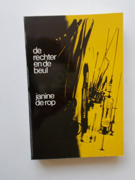 ROP, JANINE DE, - De rechter en de beul.