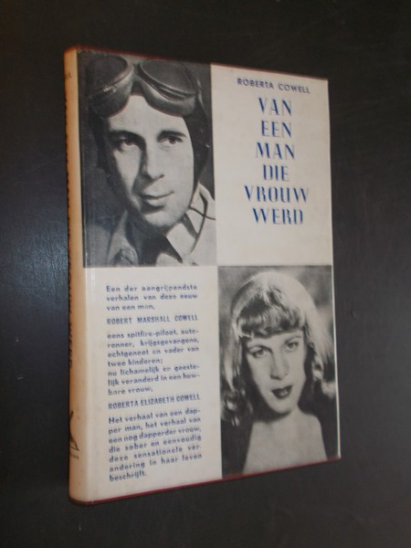 COWELL, ROBERTA, - Van een man die vrouw werd.