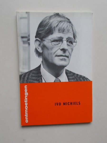 MAES, JEAN-MARIE, - Serie literaire Ontmoetingen. Ivo Michiels.