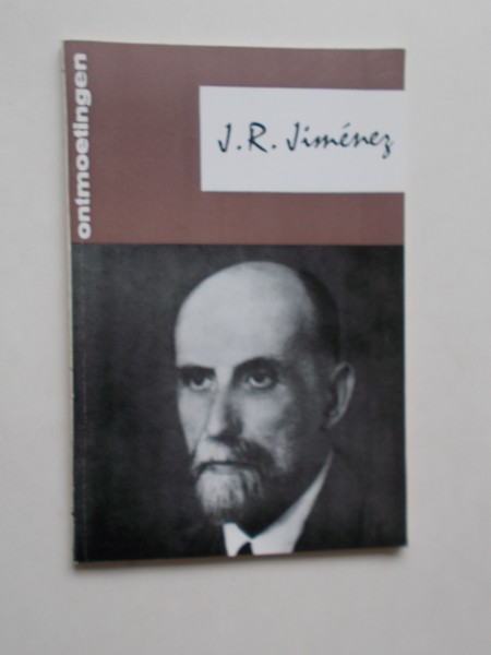 ALBE, - Serie literaire Ontmoetingen. J.R. Jimenez.