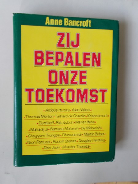 BANCROFT, ANNE, - Zij bepalen onze toekomst.