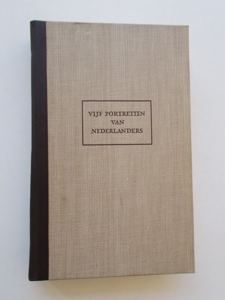 BUSKEN HUET, C.D., - (Bibliotheek der Nederlandse Letteren). Vijf portretten van Nederlanders.