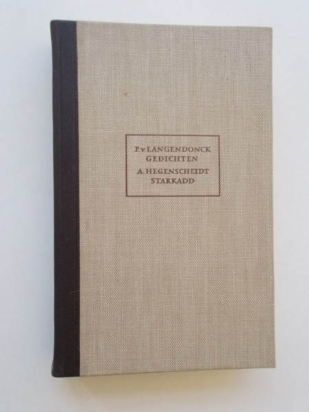 LANGENDONCK, P. VAN EN HEGENSCHEIDT, A., - (Bibliotheek der Nederlandse Letteren). Gedichten. Starkadd.