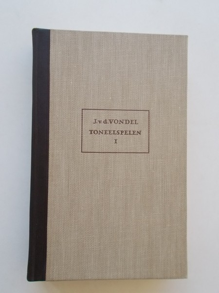 VONDEL, JOOST VAN DEN, - (Bibliotheek der Nederlandse Letteren). Toneelspelen I.