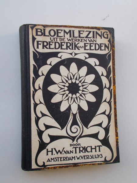 TRICHT, H.W. VAN, - Bloemlezing uit de werken van Frederik van Eeden.