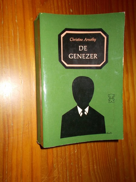 ARNOTHY, CHRISTINE, - De genezer.