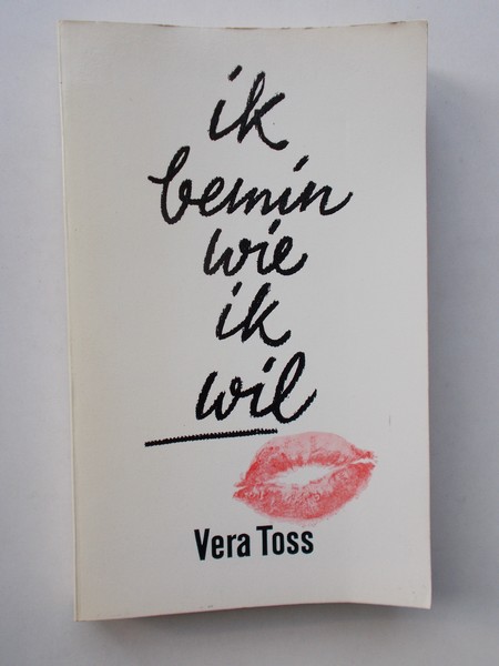 TOSS, VERA, - Ik bemin wie ik wil.