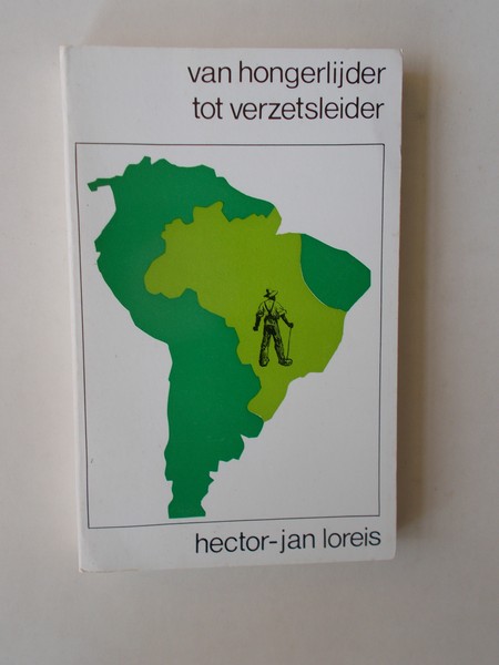 LOREIS, HECTOR JAN, - Van hongerlijder tot verzetsheld.