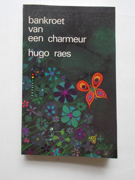 RAES, HUGO, - Bankroet van een charmeur.