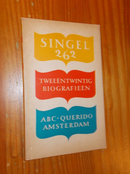red. - Singel 262. Tweeentwintig biografieen.