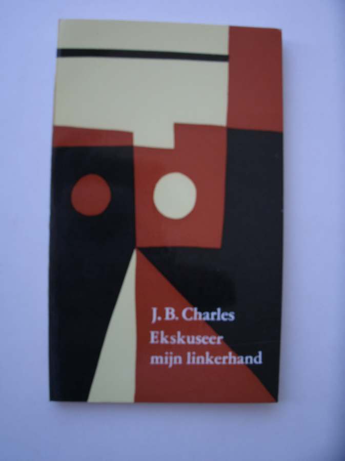 CHARLES, J.B., - Ekskuseer mijn linkerhand.