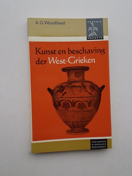 WOODHEAD, A.G., - Kunst en beschaving der West-Grieken.