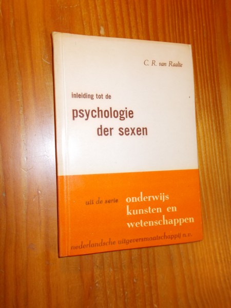 RAALTE, C.R. VAN, - Psychologie der sexen.
