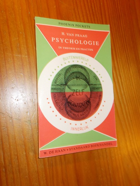 PRAAG, H. VAN, - Psychologie in theorie en praktijk.