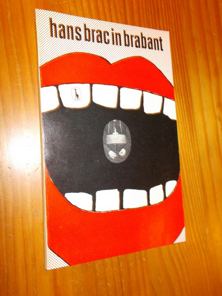 BRAC, HANS, - Hans Brac in Brabant. Een micro-roman.