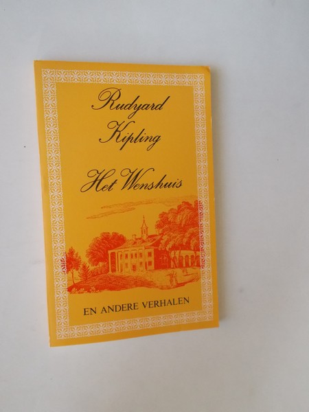 KIPLING, R., - Het wenshuis en andere verhalen.