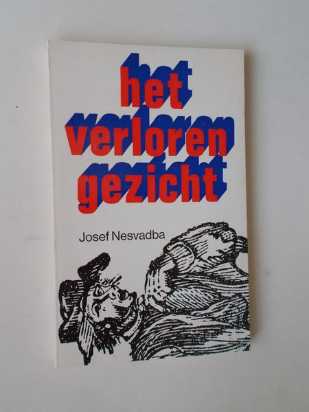 NESVADBA, JOSEF, - Het verloren gezicht.