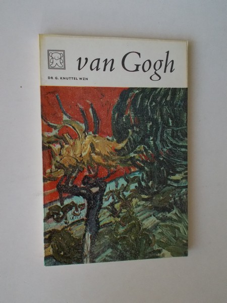 KNUTTEL, W., - Van Gogh.