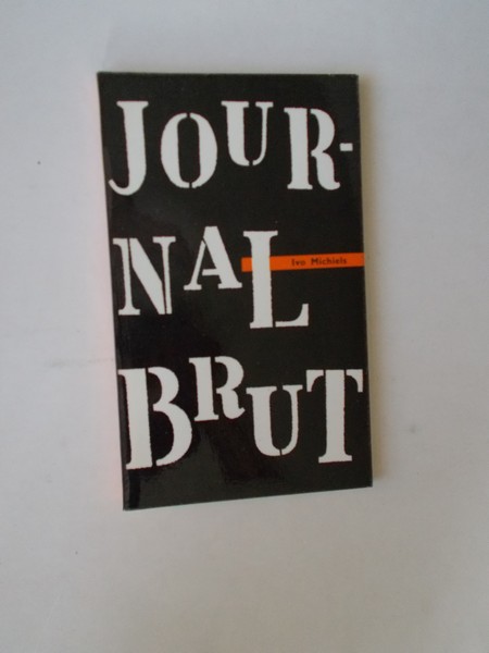 MICHIELS, IVO, - Journal Brut.