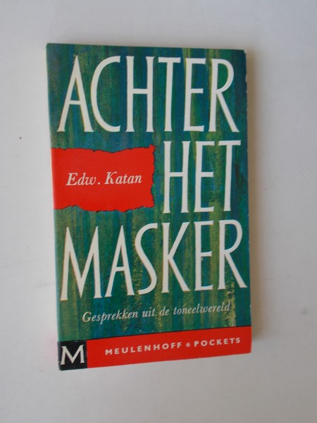 KATAN, EDW., - Achter het masker.