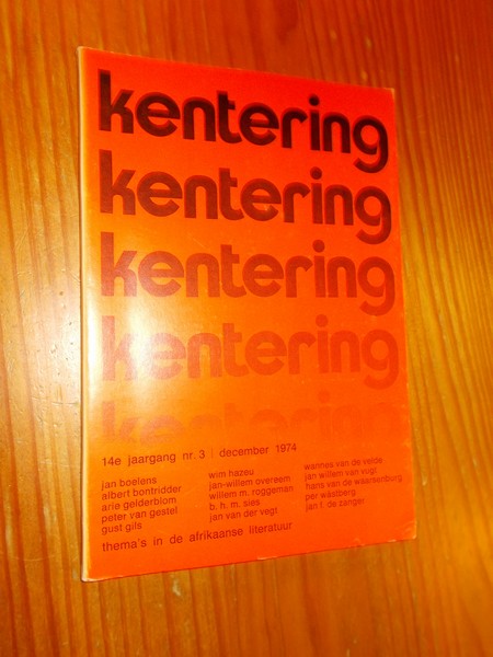 DIJK, HAZEU, (E.A. RED.), - Kentering. Literair tijdschrift.