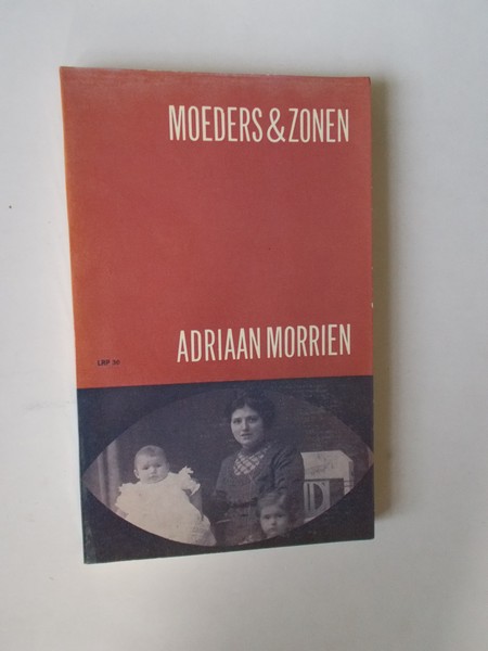MORRIEN, ADRIAAN, - Moeders en zonen.