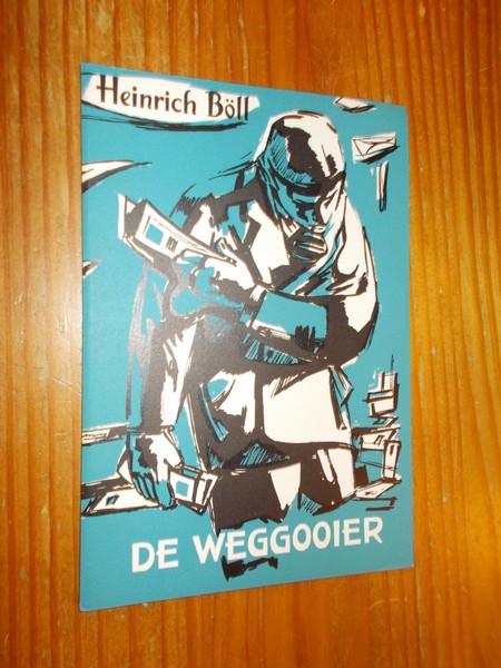 BOLL, HEINRICH, - De weggooier.