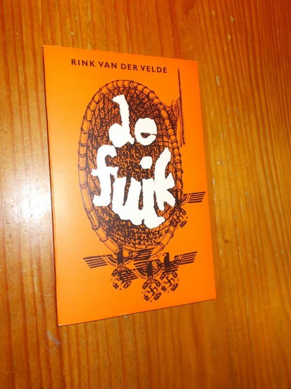 VELDE, RINK VAN DER, - De fuik.