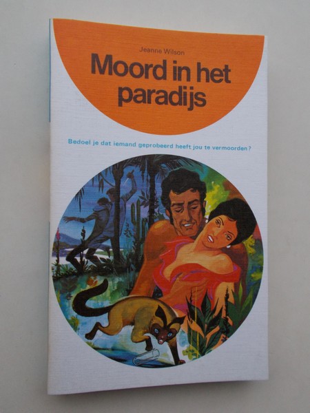 WILSON, JEANNE, - Moord in het paradijs.